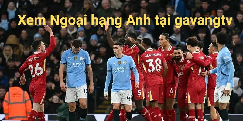 Theo dõi danh sách Ngoại Hạng Anh nhanh chóng